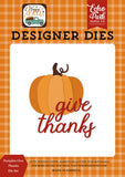 Echo Park Happy Fall Pumpkin Give Thanks Designer Die Set